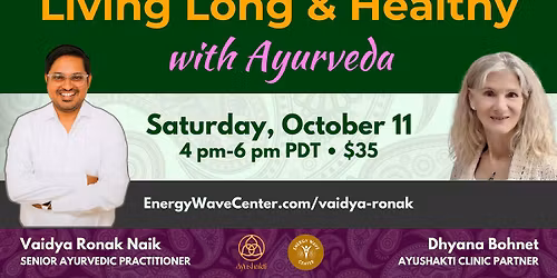 Living Long & Healthy with Ayurveda