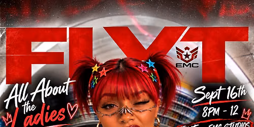 EMC & FLYT PRESENTS:\nALL ABOUT THE LADIES LIVE STREAM EVENT