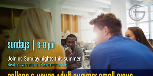 College & Young Adults Summer Small Group