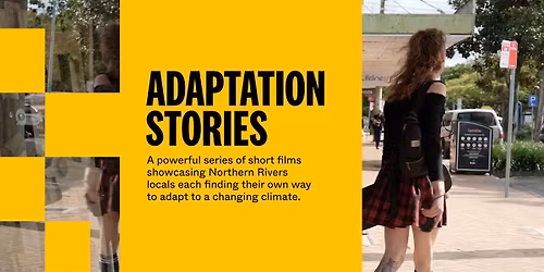 Adaptation Stories in Lismore