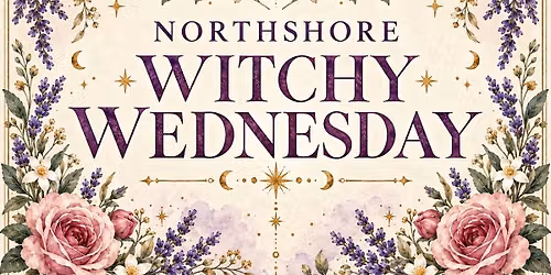 Northshore Witchy Wednesday 