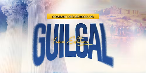 GUILGAL 2026 \u2013 Sommet des B\u00e2tisseurs | 5 ans du RBN