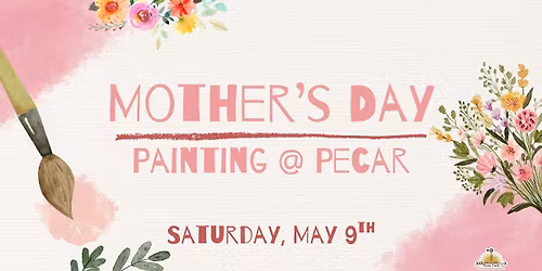 Mother's Day - Painting @ Pecar