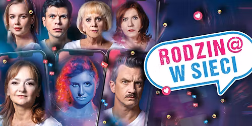 "Rodzina w sieci" - komedia naszych czas\u00f3w