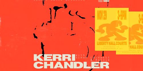 KERRI CHANDLER | SYDNEY | LIBERTY HALL COURTS