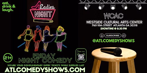 Ladies Night Comedy Jam this Friday Westside Cultural Arts Center.