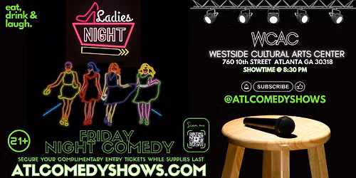 Ladies Night Comedy Jam this Friday Westside Cultural Arts Center.