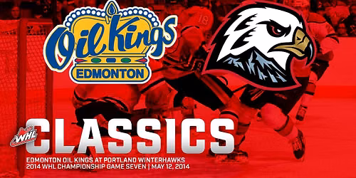 Edmonton Oil Kings at Portland Winterhawks at Veterans Memorial Coliseum - Portland