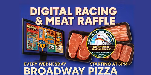 Digital Racing & Meat Raffle