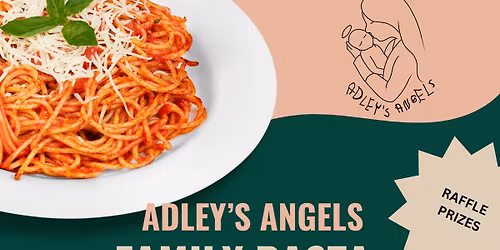 Adley\u2019s Angels First Annual Family Pasta Dinner Fundraiser