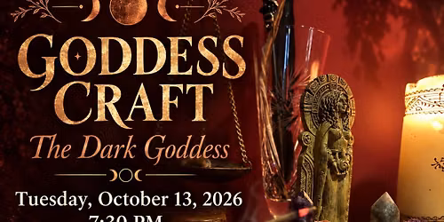 Goddess Craft - The Dark Goddess  Threshold \u2022 Descent \u2022 Death \u2022 Sovereignty
