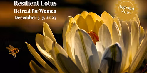 Resilient Lotus Retreat for Women | 12\/5\/25
