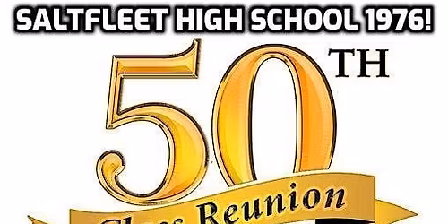 1976 Saltfleet High Class Reunion