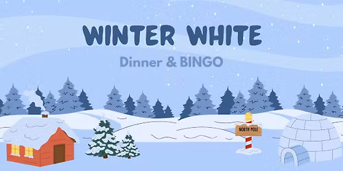 Winter White Dinner & Bingo 
