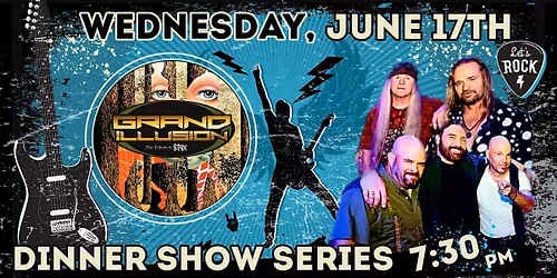Dinner Show with Styx Tribute - Grand Illusion