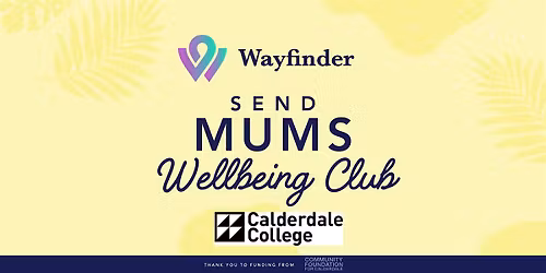 Halifax SEND Mums Wellbeing Club - July 2026