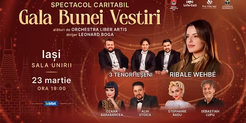 Ia\u0219i: Ribale Wehbe & 3 Tenori Ie\u0219eni la Gala Bunei Vestiri, spectacol caritabil, 23 martie
