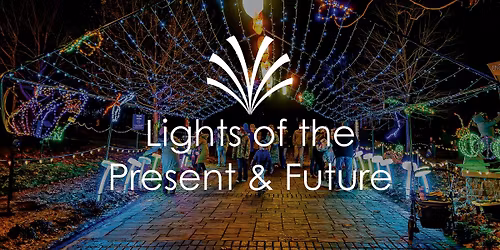 Members-Only Tour: Lights of the Present & Future