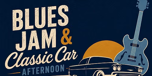 Blues Jam & Classic Car Afternoon