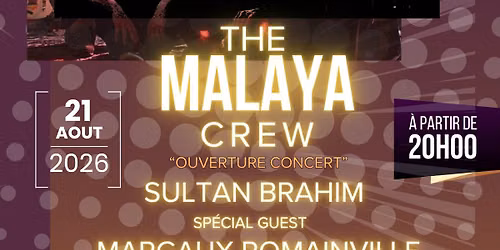 Concerts aniversaire Malaya Crew