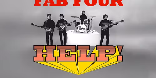 The Fab Four - The Ultimate Beatles Tribute