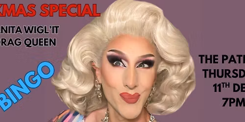 DRAG QUEEN BINGO-Anita Wigl'it XMAS Special