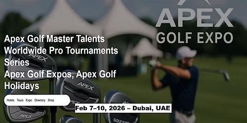 Golf Master Talents Apex Tours Global Fame & Prices in Dubai, UAE