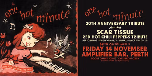 "ONE HOT MINUTE" 30TH ANNIVERSARY TRIBUTE starring SCAR TISSUE | Amplifier Bar, Perth WA
