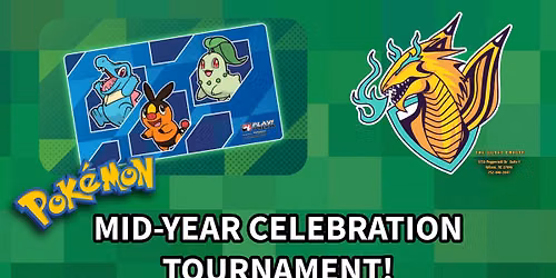 Pokemon Mid-Year Celebration TCG Tournament!