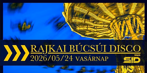 Rajkai B\u00facs\u00fai Disco 2026 \/ DJ S!D