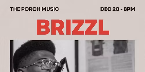 Porch Music: Brizzl