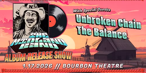 The Midland Band Album Release Show w\/ Unbroken Chain and The Balance at Bourbon Theatre
