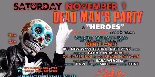 DEAD MAN'S PARTY - a "HEROES" Day of the Dead Celebration