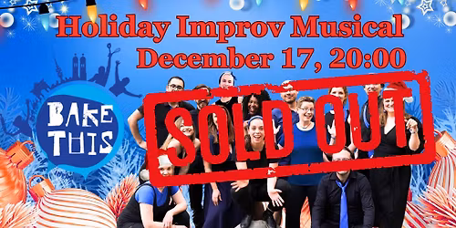 *SOLD OUT* Holiday Musical Improv Show and Carol Sing-Along