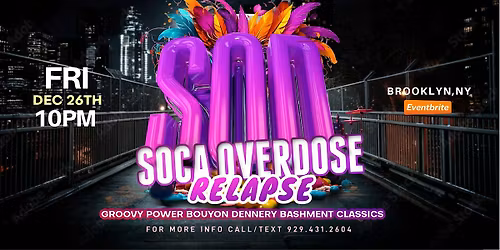 Soca Overdose Relapse NYC