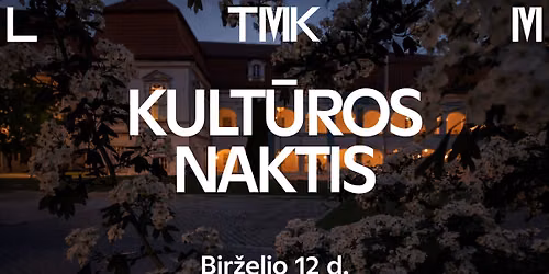 \u201eKult\u016bros naktis\u201c Lietuvos teatro, muzikos ir kino muziejuje