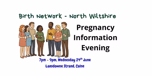Birth Network North Wiltshire's Pregnancy Information Evening