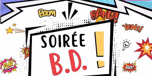 Soir\u00e9e bande dessin\u00e9e !