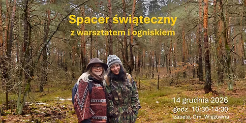 SPACER \u015aWI\u0104TECZNY z warsztatem i ogniskiem