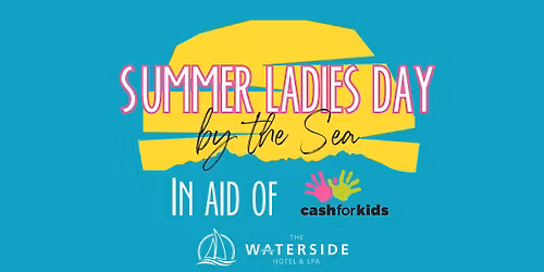 Summer Ladies Day with Cash for Kids