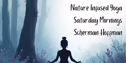 IN-PERSON & Virtual Nature Infused Yoga