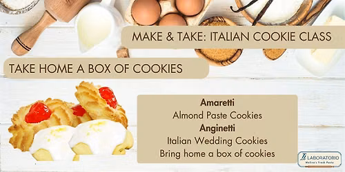 Italian Cookie Making Class - Learn to Make Amaretti & Anginetti