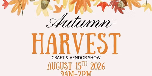 Autumn HARVEST CRAFT & VENDOR SHOW
