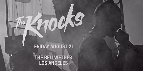 The Knocks at The Bellwether
