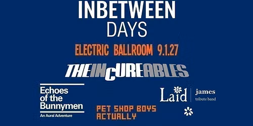 Inbetween Days: A New All Day Indoor Festival - Sat 9th January, 3pm-11pm