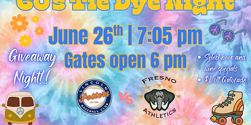 60's Tie Dye Night w\/ Giveaway vs. Fresno A's