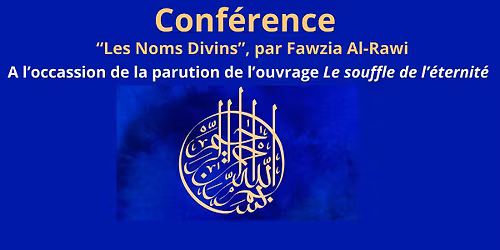CONF\u00c9RENCE PAR FAWZIA AL RAWI