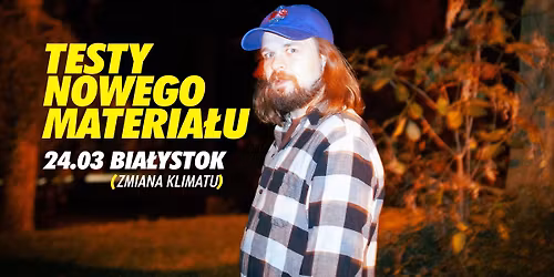 STAND-UP: TESTY NOWEGO MATERIA\u0141U - BIA\u0141YSTOK