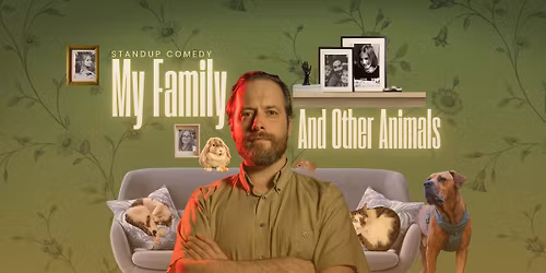 Standup Comedy Hour: My Family And Other Animals