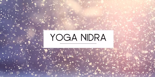 Yoga Nidra (Yogic Sleep)